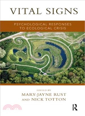 Vital Signs ─ Psychological Responses to Ecological Crisis