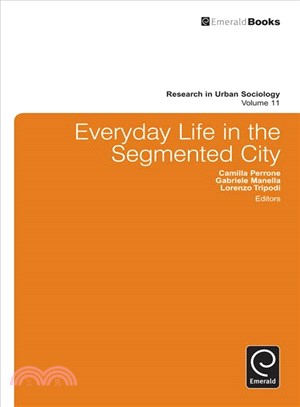 Everyday Life in the Segmented City