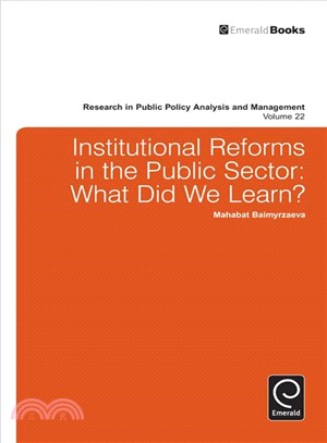 Institutional Reforms in the Public Sector—What Did We Learn?