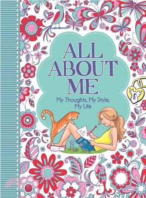 All About Me: My Thoughts, My Style, My Life