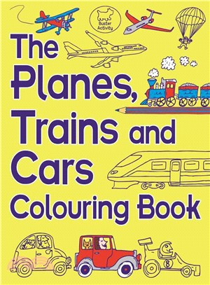 Planes,Trains and Cars Colouring Book