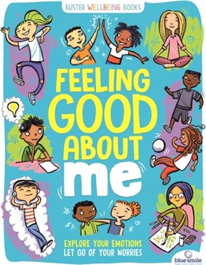 Feeling Good About Me：Explore Your Emotions, Let Go of Your Worries