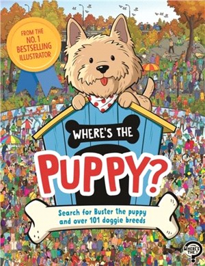 Where's the Puppy?：Search for Buster the puppy and over 101 doggie breeds