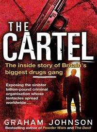 The Cartel ― The Inside Story of Britain's Biggest Drugs Gang