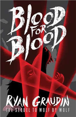 Wolf by Wolf: Blood for Blood：Book 2