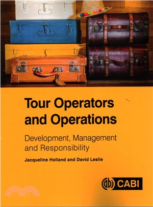 Tour Operators and Operations ─ Development, Management & Responsibility