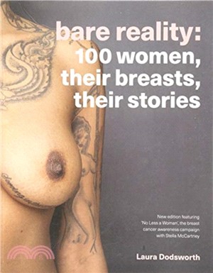 Bare Reality：100 Women, Their Breasts, Their Stories