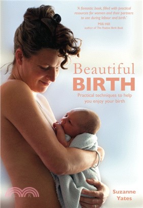 Beautiful Birth：Practical techniques to help you enjoy your birth
