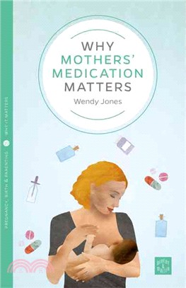 Why Mothers' Medication Matters
