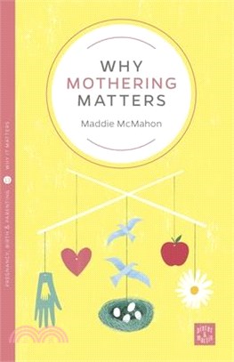 Why Mothering Matters