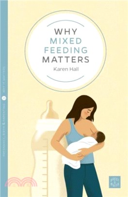 Why Mixed Feeding Matters