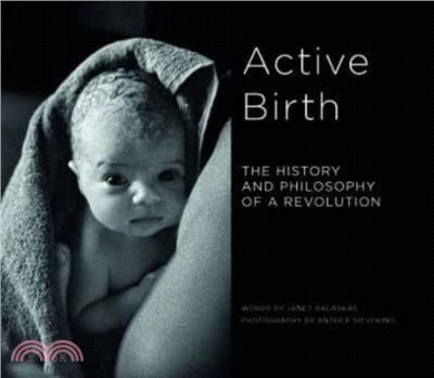 Active Birth: The History and Philosophy of a Revolution