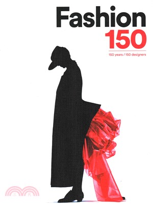 Fashion 150 ─ 150 Years / 150 Designers