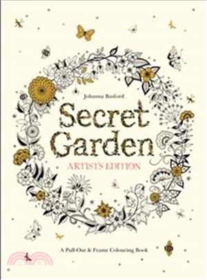 Secret Garden Artist's Edition: A Pull-Out and Frame Colouring Book