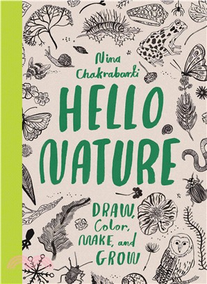 Hello Nature ─ Draw, Color, Make, and Grow