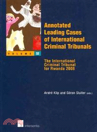 Annotated Leading Cases of International Criminal Tribunals