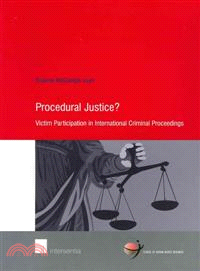 Procedural Justice?—Victim Participation in International Criminal Proceedings