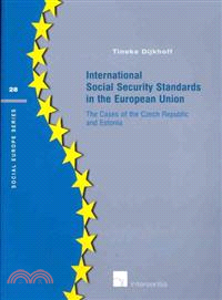 International Social Security Standards in the European Union—The Cases of the Czech Republic and Estonia