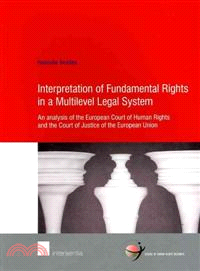 Interpretation of Fundamental Rights in a Multilevel Legal System—An Analysis of the European Court of Human Rights and the Court of Justice of the European Union