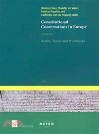 Constitutional Conversations in Europe—Actors, Topics and Procedures