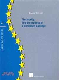 Flexicurity—The Emergence of a European Concept