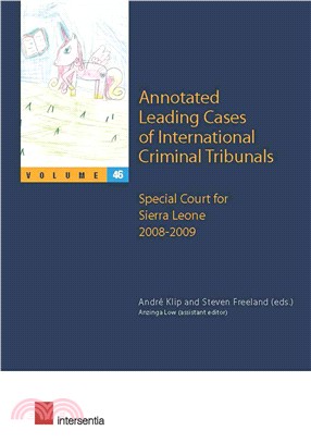Annotated Leading Cases of International Criminal Tribunals ― Special Court for Sierra Leone 1 January 2008 - 18 March 2009