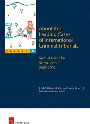Annotated Leading Cases of International Criminal Tribunals ― Special Court for Sierra Leone 2006- 2007