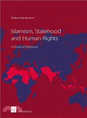 Islamism, statehood and human rights :a world of difference /
