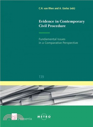 Evidence in Contemporary Civil Procedure ─ Fundamental Issues in a Comparative Perspective