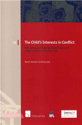 The Child's Interests in Conflict ─ The Intersections Between Society, Family, Faith and Culture