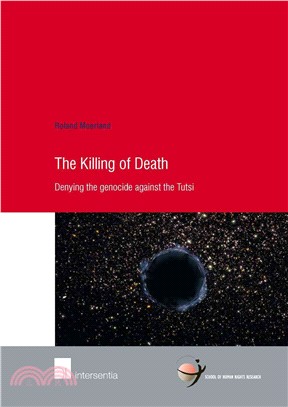 The Killing of Death ─ Denying the Genocide Against the Tutsi