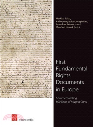 First Fundamental Rights Documents in Europe ― Commemorating 800 Years of Magna Carta