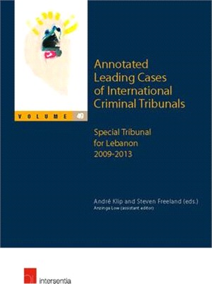 Annotated Leading Cases of International Criminal Tribunals ― Special Tribunal for Lebanon 2009-2013