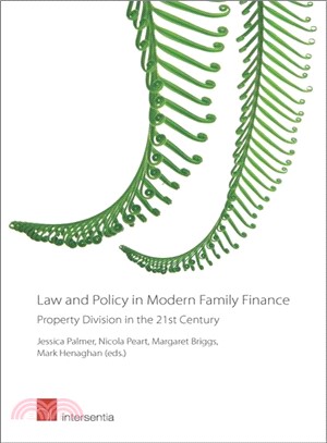 Law and Policy in Modern Family Finance - Property Division in the 21st Century ─ Property Division in the 21st Century