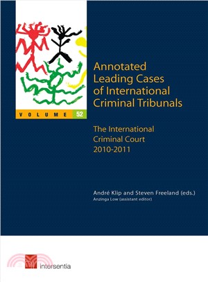 Annotated Leading Cases of International Criminal Tribunals ― The International Criminal Court 16 July 2010 - 1 August 2011