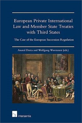European Private International Law and Member State Treaties With Third States ― The Case of the European Succession Regulation