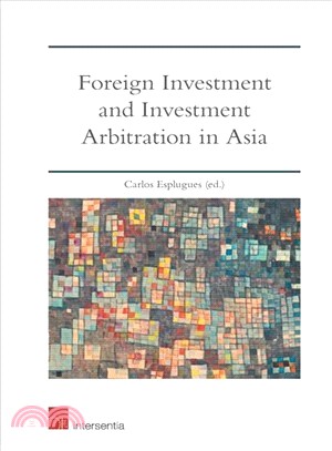 Foreign Investment and Investment Arbitration in Asia