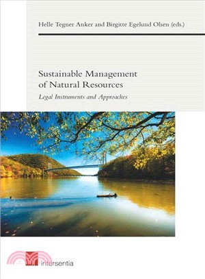 Sustainable Management of Natural Resources ― Legal Instruments and Approaches