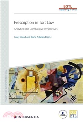 Prescription in Tort Law：Analytical and Comparative Perspectives