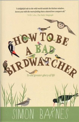 How To Be A Bad Birdwatcher Reiss