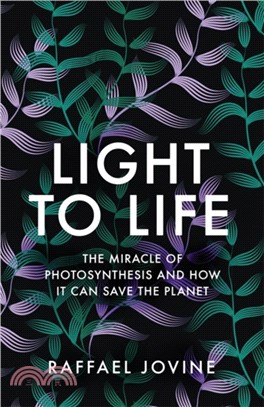 Light to life :the miracle o...