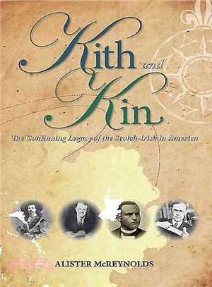 Kith and Kin ― The Continuing Legacy of the Scotch-irish in America