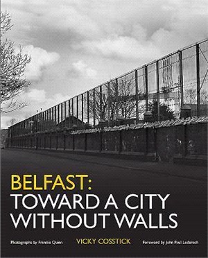 Belfast ─ Toward a City Without Walls