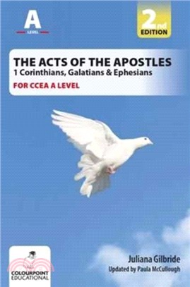 The Acts of the Apostles: 1 Corinthians, Galatians & Ephesians, A Study for CCEA A Level