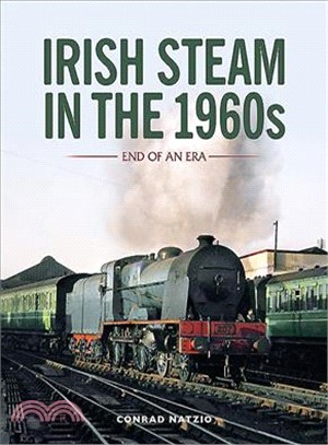Irish Steam in the 1960s ― End of an Era