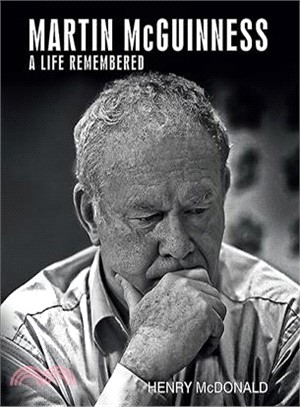 Martin Mcguinness ― A Life Remembered