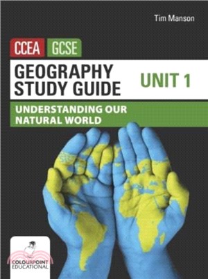 Geography Study Guide for CCEA GCSE Unit 1：Understanding Our Natural World