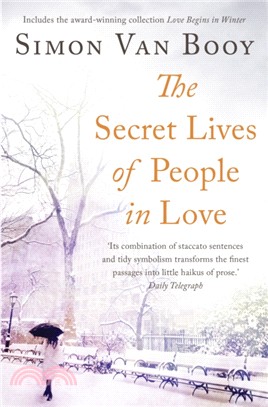 The Secret Lives of People In Love：Includes the award-winning collection Love Begins in Winter