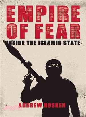 Empire of Fear ─ Inside the Islamic State