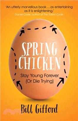 Spring Chicken：Stay Young Forever (or Die Trying)